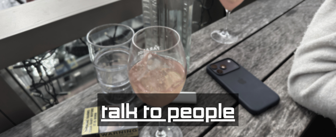 Talk to People